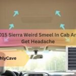 2015 Sierra Weird Smeel In Cab And Get Headache