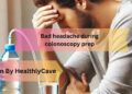 bad headache during colonoscopy prep